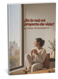 ¿Es (o no) mi proyecto de vida?